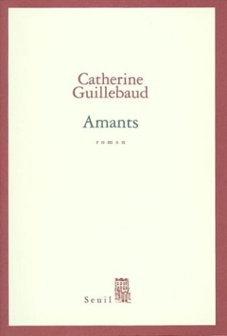 guillebaud-catherine-amants_0