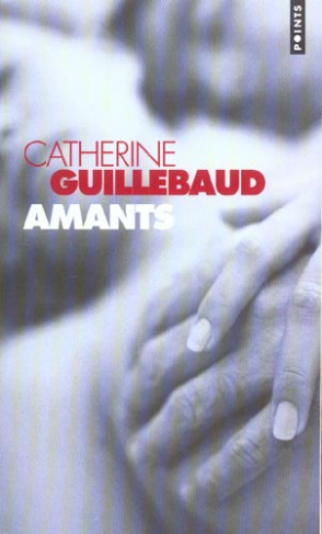 guillebaud-catherine-amants_0