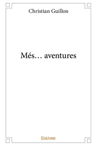 guillon-christian-mes-aventures_0