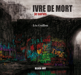 guillon-lea-ivre-de-mort-je-survis_0