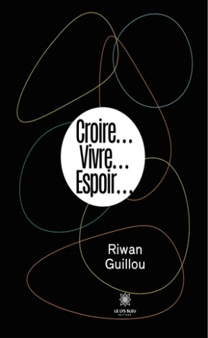 guillou-riwan-croire-vivre-espoir_0
