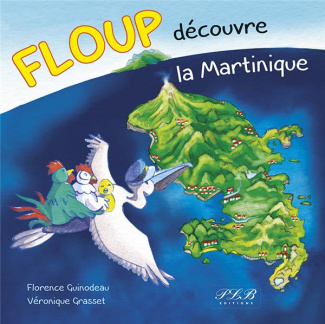 guinodeau-florence-3b-grasset-veronique-floup-decouvre-la-martinique_0