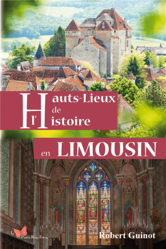 guinot-robert-hauts-lieux-de-l-histoire-en-limousin_0