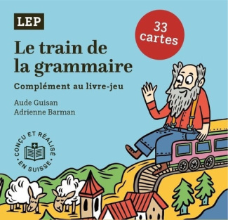 guisan-aude-barman-adrienne-le-train-de-la-grammaire-complement-au-livre-jeu_0