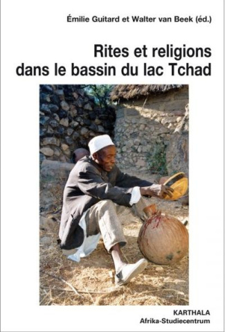 guitard-emilie-van-beek-walter-rites-et-religions-dans-le-bassin-du-lac-tchad_0