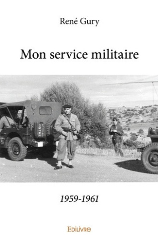 gury-rene-mon-service-militaire1959-1961_0