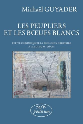 guyader-michael-les-peupliers-et-les-boeufs-blancs_0