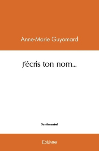 guyomard-anne-marie-j-ecris-ton-nom_0