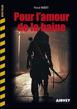 habert-pascal-pour-l-amour-de-la-haine_0
