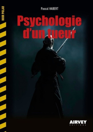 habert-pascal-psychologie-d-un-tueur_0