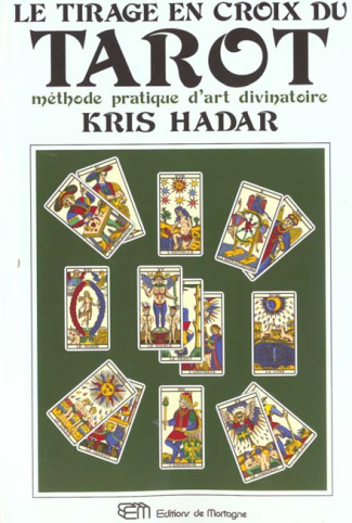 hadar-kris-le-tirage-en-croix-du-tarot-methode-pratique-d-art-divinatoire_0