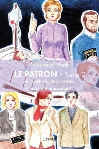 hadji-abdenacer-le-patron-tome-2-monsieur-sahlal-ses-dames-et-leurs-metamorphoses_0