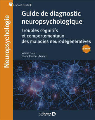 hahn-valerie-3b-guichart-gomez-elodie-guide-de-diagnostic-neuropsychologique-troubles-neurocognitifs-et-comportementaux-des-maladies-neur_0