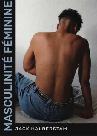 halberstam-jack-masculinite-feminine_0