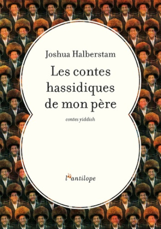 halberstam-joshua-kiefe-laurence-les-contes-hassidiques-de-mon-pere_0