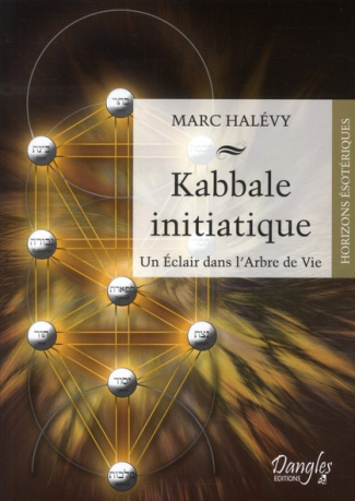 halevy-marc-kabbale-initiatique-un-eclair-dans-l-arbre-de-vie_0