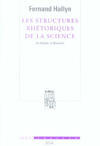 hallyn-fernand-les-structures-rhetoriques-de-la-science-de-kepler-a-maxwell_0