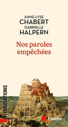 halpern-gabrielle-chabert-anne-lyse-nos-paroles-empechees_0