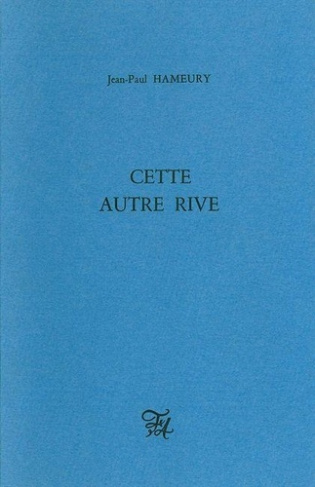 hameury-jean-paul-cette-autre-rive_0