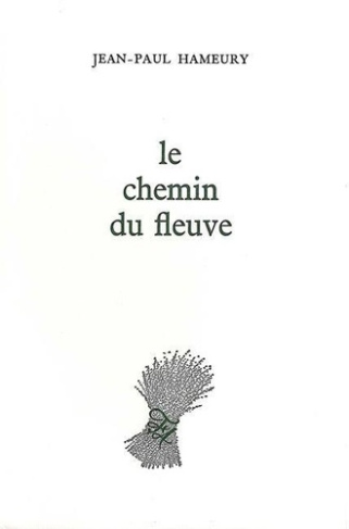 hameury-jean-paul-le-chemin-du-fleuve_0