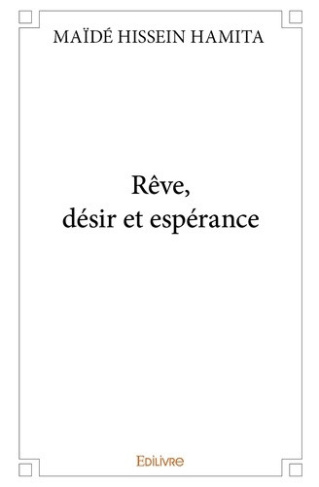 hamita-maide-hissein-reve-desir-et-esperance_0