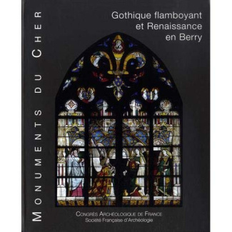 hamon-etienne-monuments-du-cher-gothique-flamboyant-et-renaissance-en-berry_0