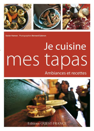 hamon-xavier-3b-galeron-bernard-je-cuisine-mes-tapas-ambiances-et-recettes_0