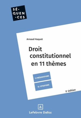 haquet-arnaud-droit-constitutionnel-5e-ed-en-11-themes_0