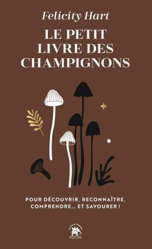 hart-felicity-le-petit-livre-des-champignons-voyage-au-c-ur-de-leurs-reseaux-fascinants_0