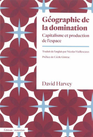 harvey-david-gintrac-cecile-viellescazes-nicol-geographie-de-la-domination_0