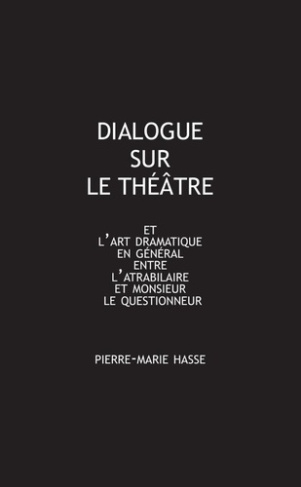 hasse-pierre-marie-dialogue-sur-le-theatre_0
