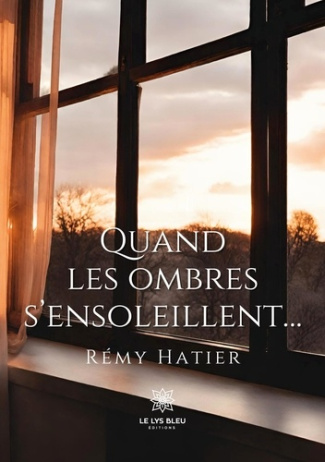hatier-remy-quand-les-ombres-s-ensoleillent_0