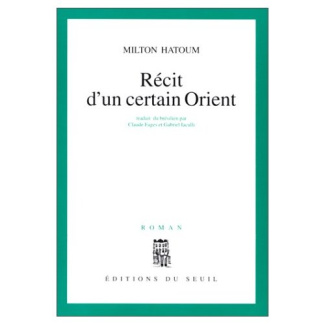 hatoum-milton-recit-d-un-certain-orient_0