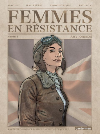 hautiere-regis-3b-laboutique-francis-3b-wachs-pierre-femmes-en-resistance-tome-1-amy-johnson_0