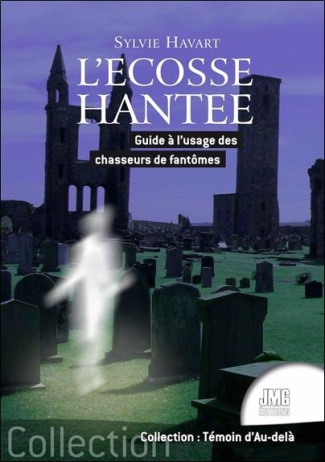 havart-sylvie-l-ecosse-hantee-guide-a-l-usage-des-chasseurs-de-fantomes_0