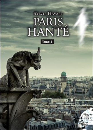 havart-sylvie-paris-hante-tome-1-guide-a-l-usage-des-chasseurs-de-fantomes_0