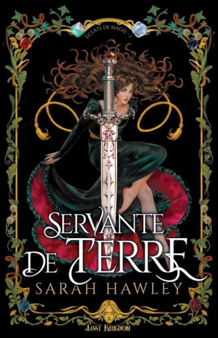 hawley-sarah-eclats-de-magie-1-servante-de-terre_0