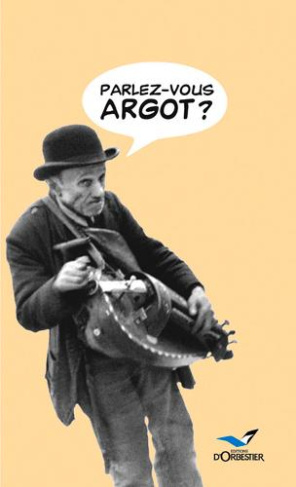 hayard-napoleon-parlez-vous-argot-dictionnaire-argot-francais_0