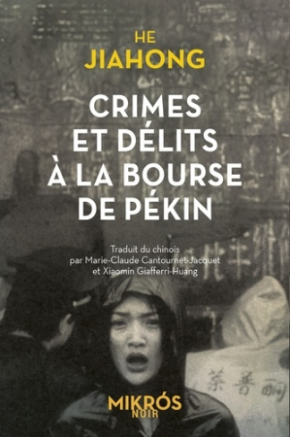 he-jiahong-3b-cantournet-jacquet-marie-claude-crimes-et-delits-a-la-bourse-de-pekin_0