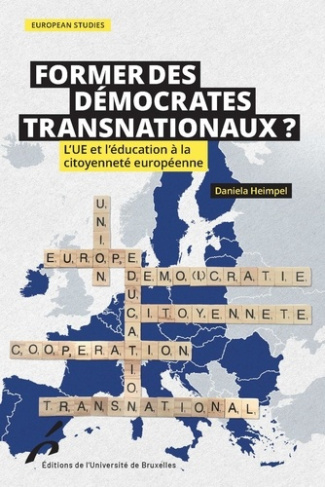 heimpel-daniela-former-des-democrates-transnationaux-l-ue-et-l-education-a-la-citoyennete-europeenne_0