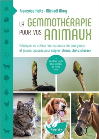 heitz-francoise-mary-mickael-la-gemmotherapie-pour-vos-animaux-fabriquer-et-utiliser-les-macerats-de-bourgeons-et-jeunes-pousse_0