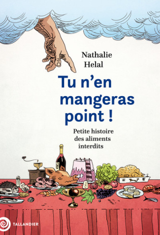 helal-nathalie-tu-n-en-mangeras-point-petite-histoire-des-aliments-interdits_0