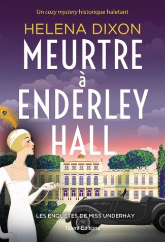 helena-dixon-meurtre-a-enderley-hall-les-enquetes-de-miss-underhay-tome-2-cozy-mystery_0