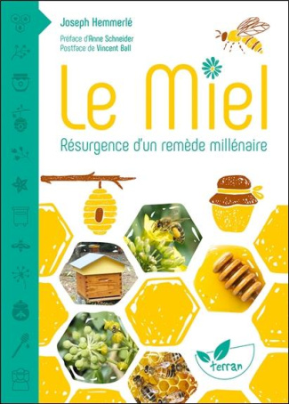 hemmerle-joseph-le-miel-resurgence-d-un-remede-millenaire_0
