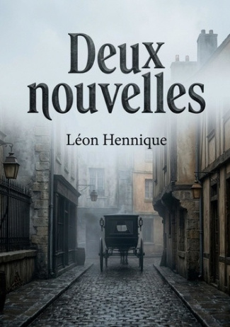 hennique-leon-deux-nouvelles-les-funerailles-poignantes-d-u_0