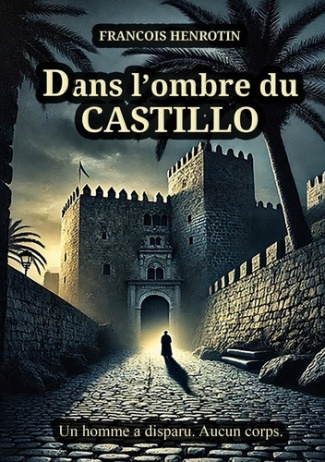 henrotin-francois-dans-ombre-du-castillo_0
