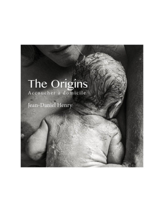 henry-jean-daniel-3b-stauffer-floriane-the-origins-accoucher-a-domicile-ne-nuit-pas-a-la-sante-des-femmes_0