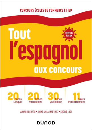 herard-arnaud-avila-martinez-jaime-lodi-karine-tout-l-espagnol-aux-concours-6e-ed-prepas-commerciales-et-scientifiques-concours-iep_0