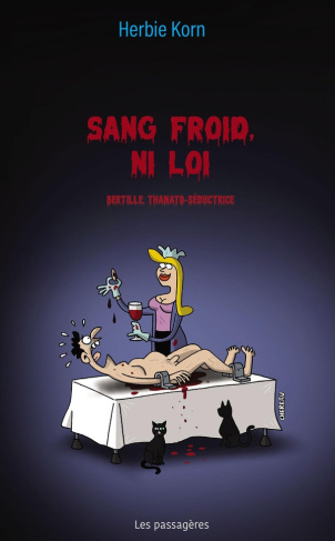 herbie-korn-sang-froid-ni-loi-bertille-thanato-seductrice_0
