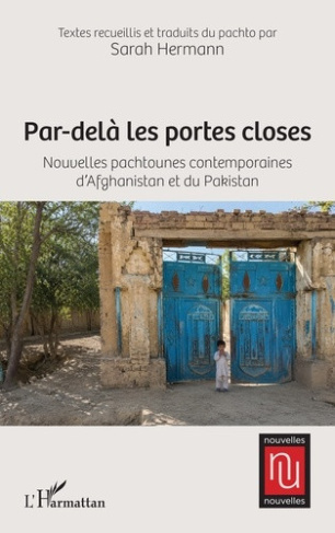 hermann-sarah-par-dela-les-portes-closes-nouvelles-pachtounes-contemporaines-d-afghanistan-et-du-pakistan_0